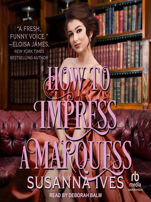 Title details for How to Impress a Marquess by Susanna Ives - Wait list